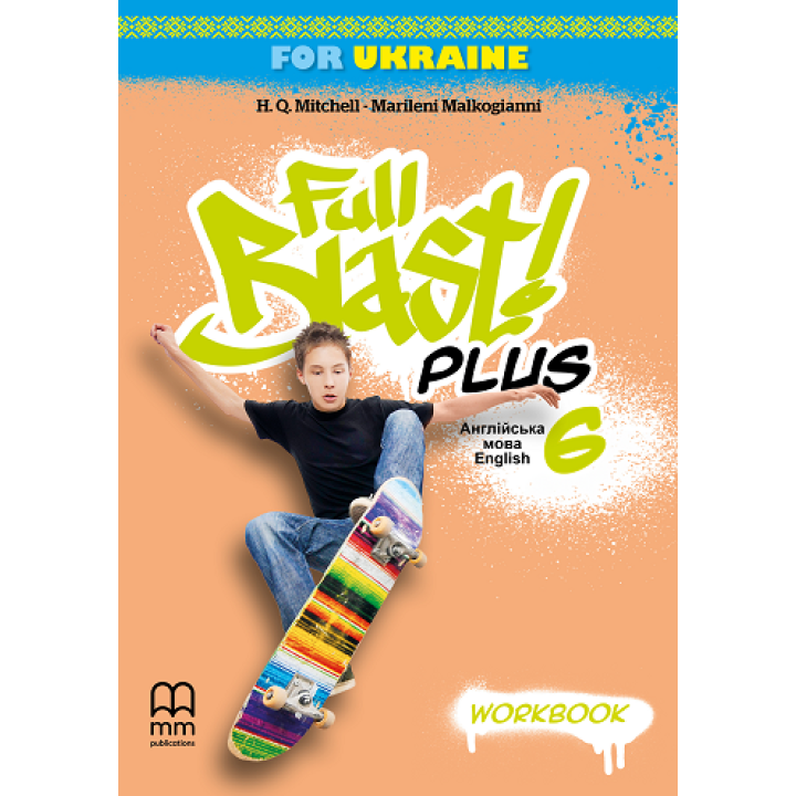 НУШ Робочий зошит Лінгвіст Full Blast Plus for Ukraine 6 Workbook Англійська мова 6 клас Мітчелл Г.К.