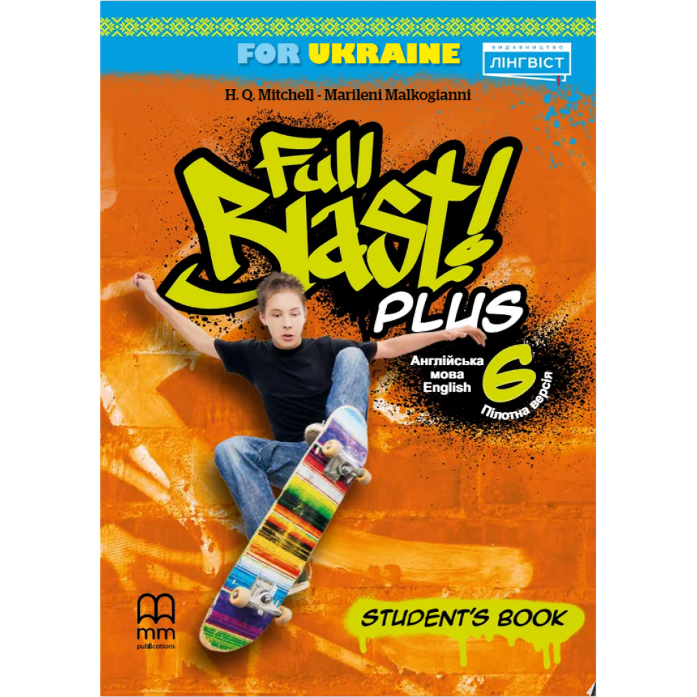 НУШ Підручник Лінгвіст Full Blast Plus for Ukraine 6 Student's book Англійська мова 6 клас Мітчелл Г.К. (м'яка обкладинка)