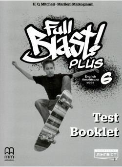 НУШ Тести Test Book Лінгвіст Full Blast Plus 6 клас Збірник контрольних робіт Англійська мова 6 клас Мітчелл Г.К.