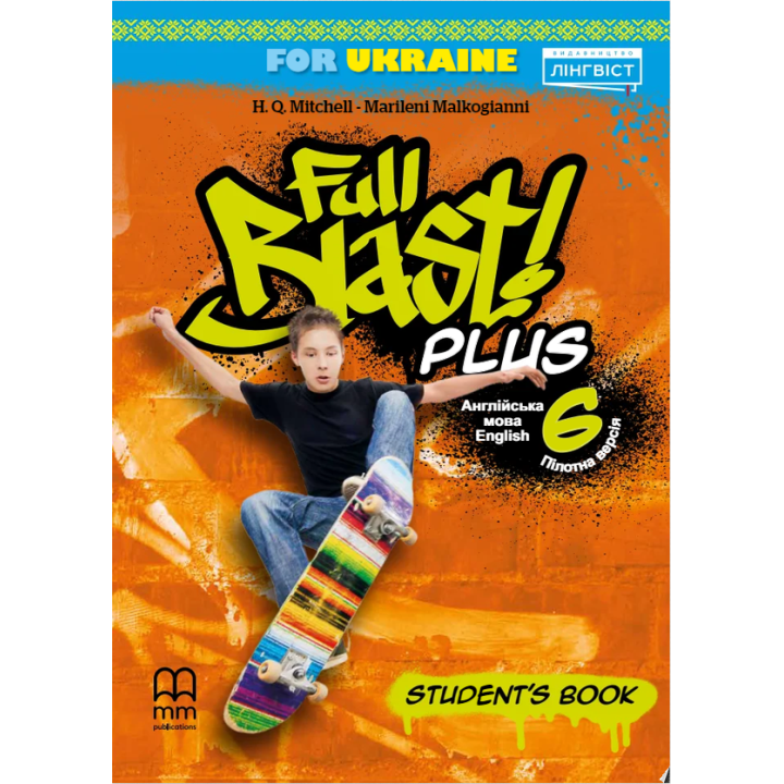НУШ Підручник Лінгвіст Full Blast Plus for Ukraine 6 Student's book Англійська мова 6 клас Мітчелл Г.К. (тверда обкладинка)